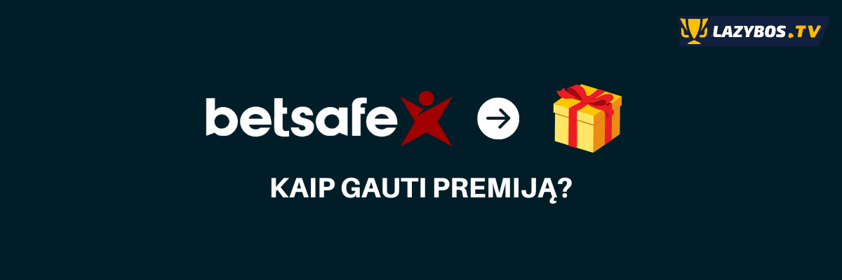 betsafe pasveikinimo premija