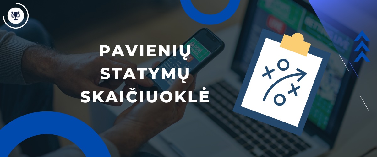 Kombinuotų statymų skaičiuoklė: sužinok savo potencialius laimėjimus