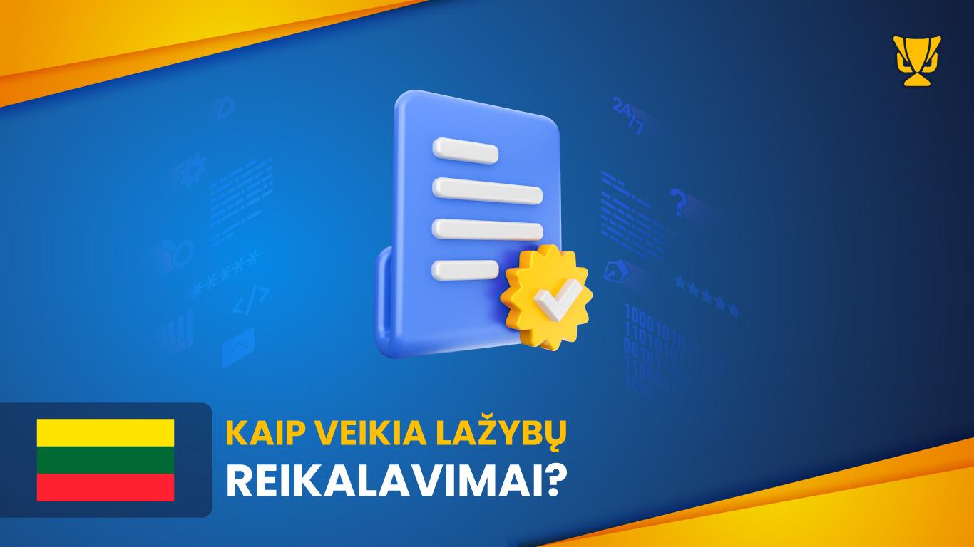 Kaip veikia lažybų reikalavimai?