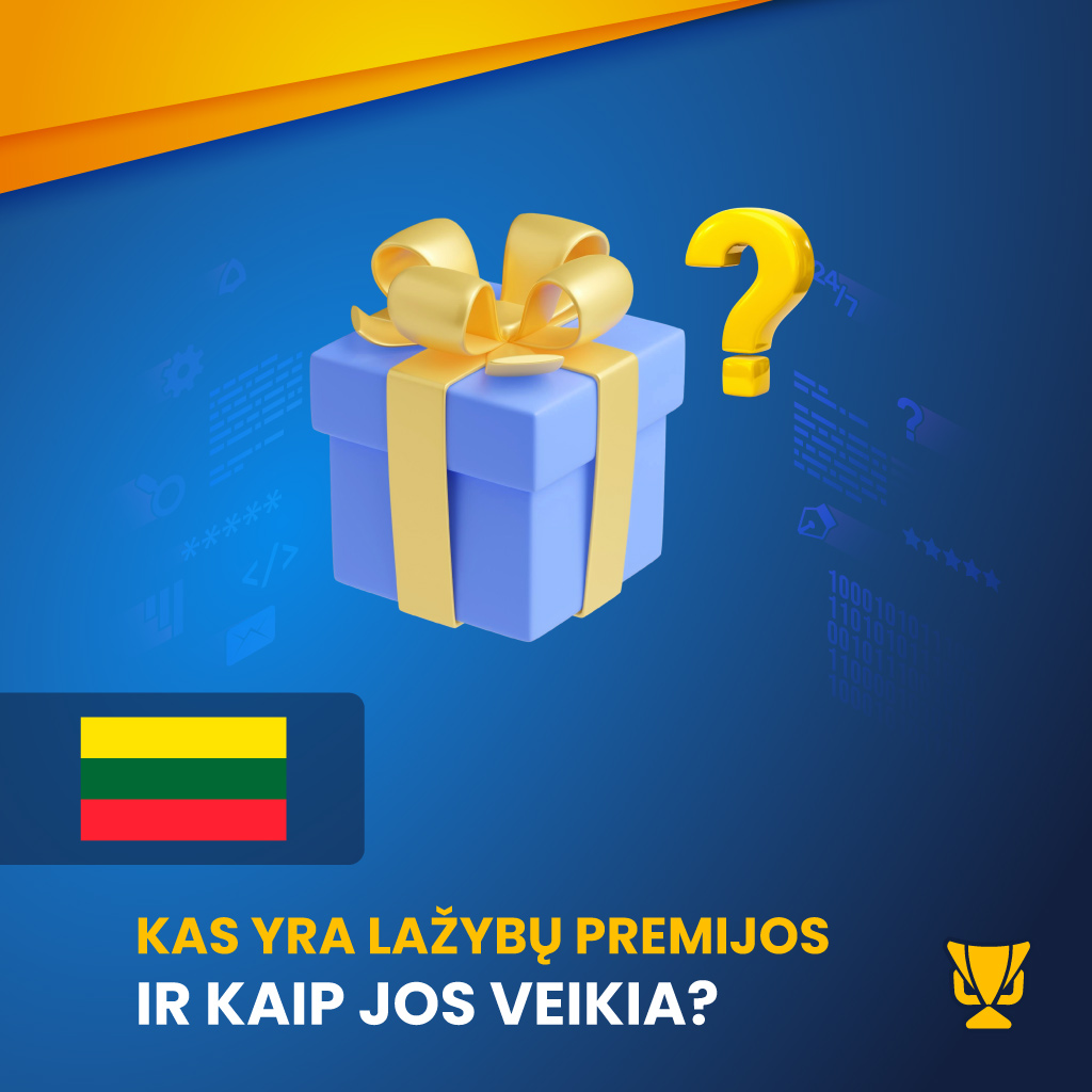 Kas yra lažybų premijos ir kaip jos veikia?