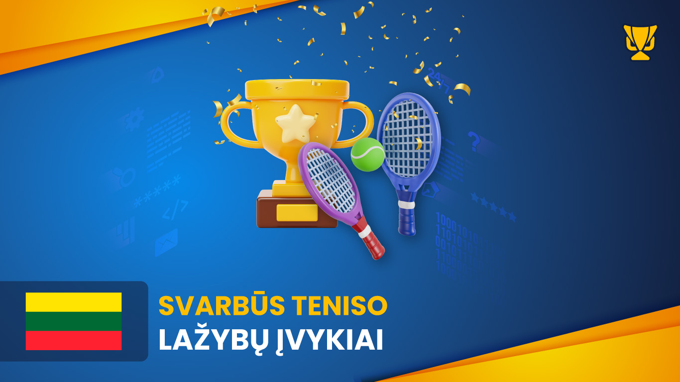 Svarbūs teniso lažybų įvykiai