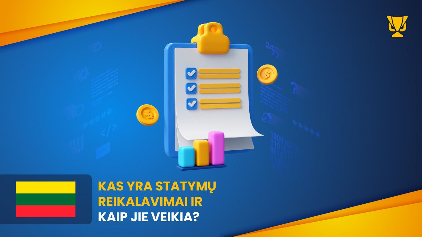 Kas yra statymų reikalavimai ir kaip jie veikia?
