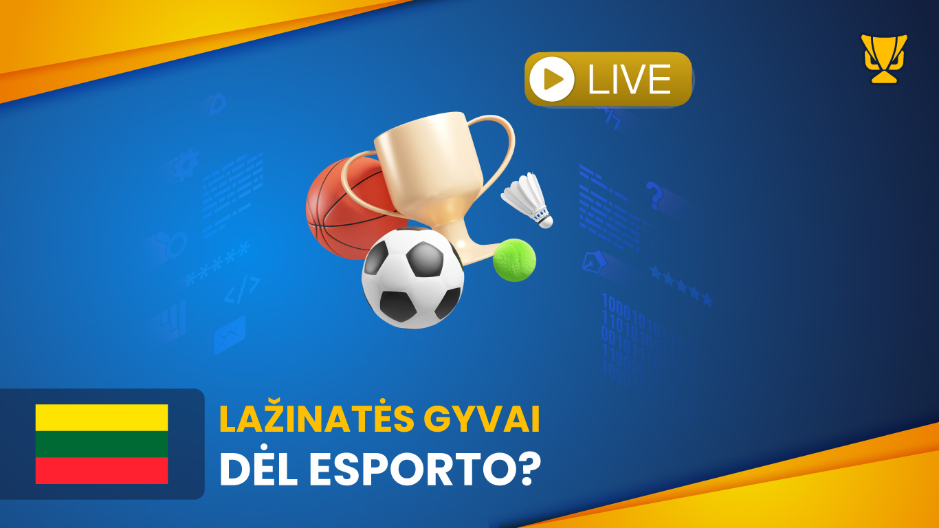 Lažinatės gyvai dėl eSporto?