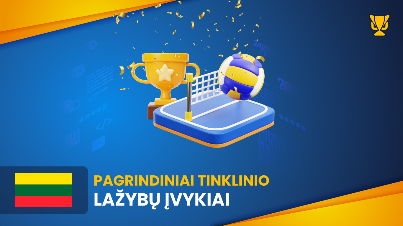 Pagrindiniai tinklinio lažybų įvykiai