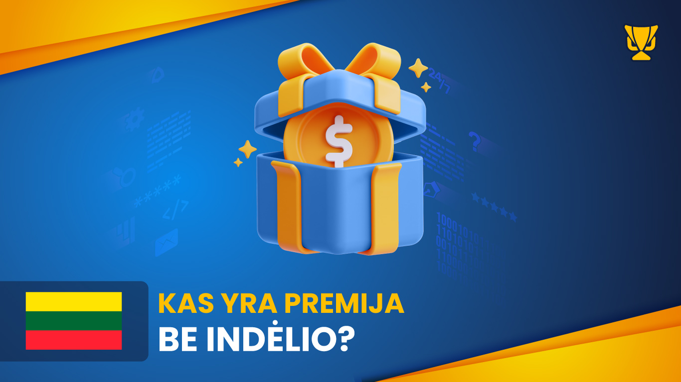 Kas yra premija be indėlio?